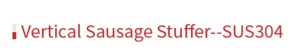Vertical Sausage Stuffer--SUS304